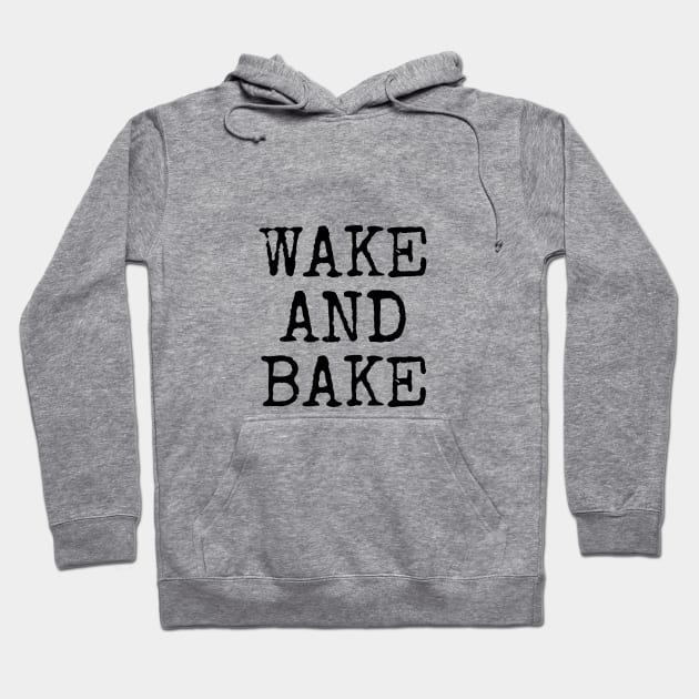 WAKE AND BAKE Hoodie by crids.collective